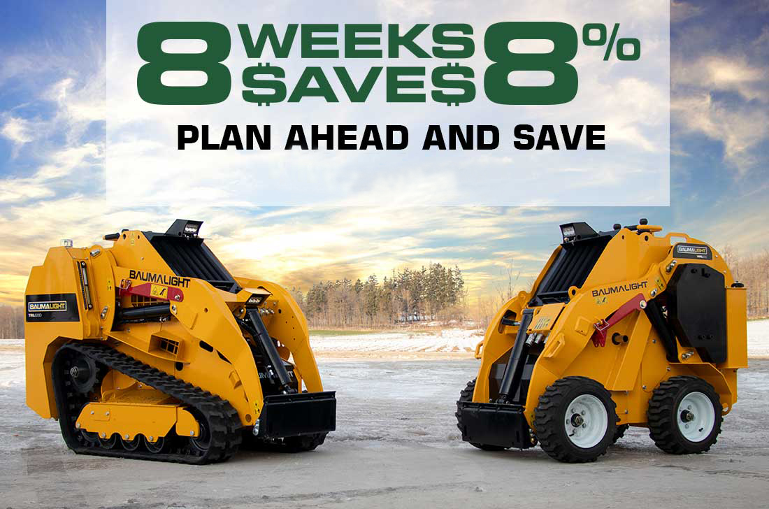 To encourage end users to plan ahead, Baumalight is offering an 8% discount on pre-ordered Mini Skidsteer Carriers. This program which is intended to be passed on to end users who can wait, so if you order your Baumalight Mini Skidsteer with an 8-week delivery date, you will receive an 8% discount on the Mini Skidsteer Carrier.