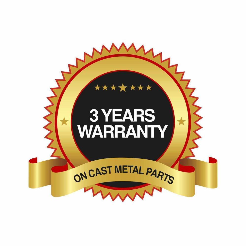 3 years warranty
on cast metal parts